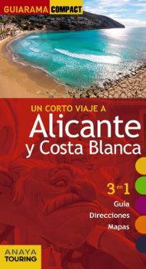 Guiarama compact, un corto viaje a Alicante y Costa Blanca, Anaya Tour