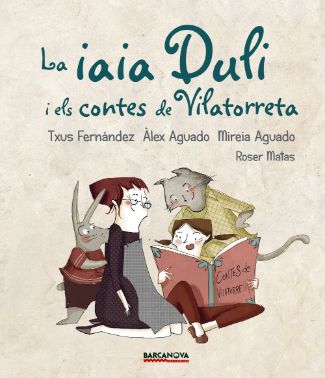 La iaia Duli i els contes de Vilatorreta, Barcanova