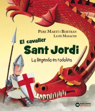 El cavaller Sant Jordi, Barcanova