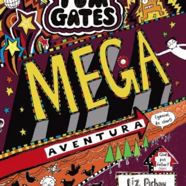 Tom gates, Mega aventura, Anaya