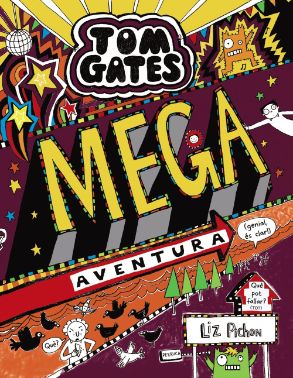 Tom gates, Mega aventura, Anaya