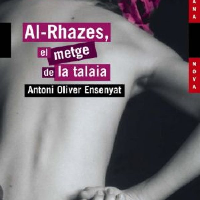 Al-Rhazes, El metge de la Talaia, Antoni Oliver, Barcanova