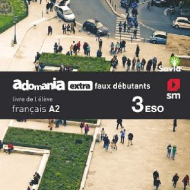 Adomania extra faux débutants 3 ESO, livre de l'élève, SM-Hachette