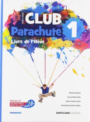 Club parachute 1, livre de l'élève, Santillana