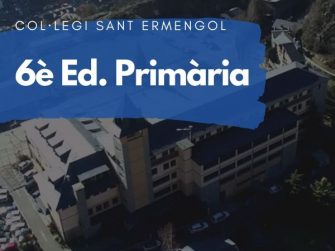 COL·LEGI SANT ERMENGOL - 6 PRIMÀRIA