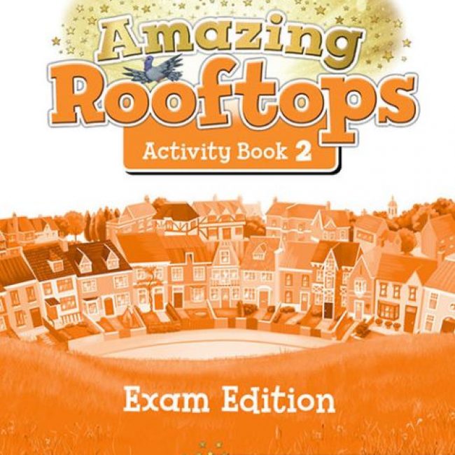 Amazing Rooftops 2, Activity Book, Exam Edition, Oxford