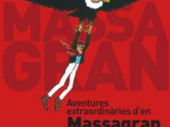 Aventures extraordinàries d'en Massagran, Ramon Folch, Casals