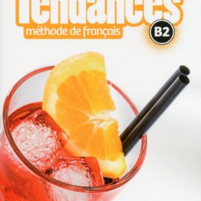 Tendances B2, Méthode de français, Clé International