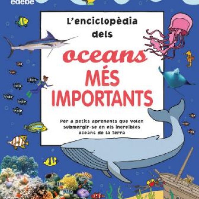 L'enciclopèdia dels oceans més importants, Edebé