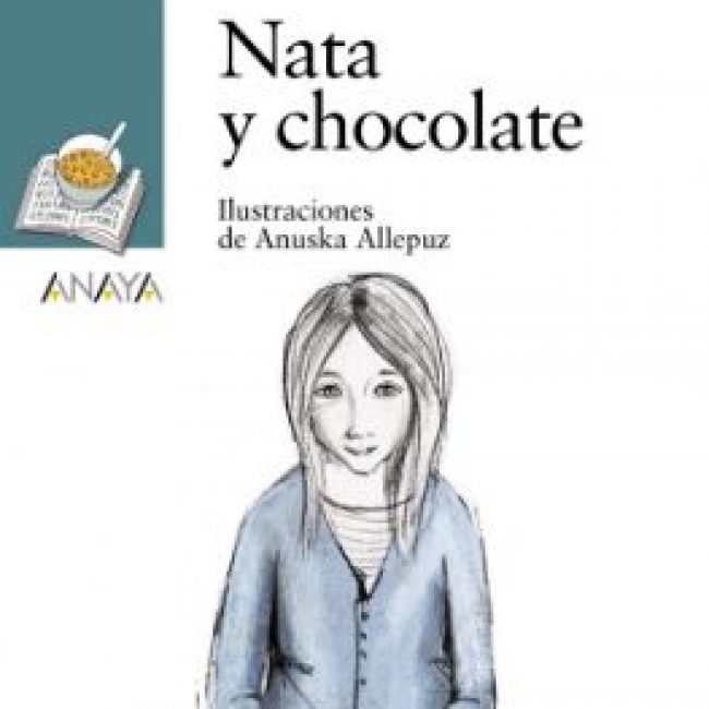 Nata y chocolate, Alicia Borrás Sanjurjo, Anaya