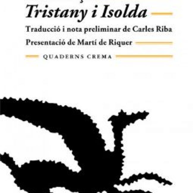 El romanç de Tristany i Isolda, Joseph Bédier, Quaderns Crema