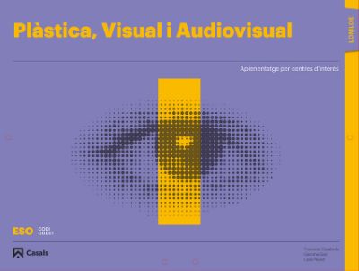 Plàstica, Visual i Audiovisual 1 ESO, Codi obert, Casals