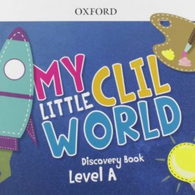 My little clil world level A, Coursebook, Oxford
